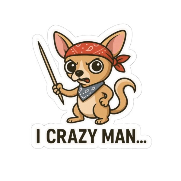 I Crazy Man