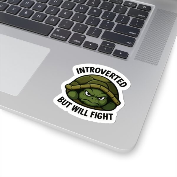 Introverted But Will Fight - Image 3