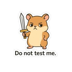 Do Not Test Me