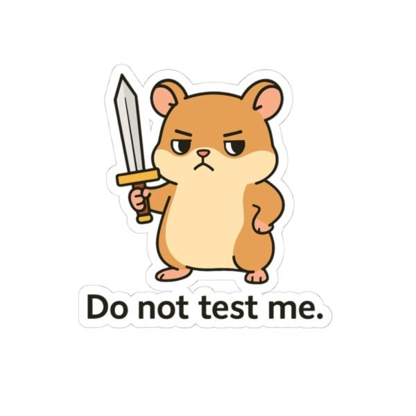 Do Not Test Me