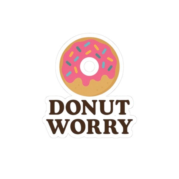 Donut Worry Sticker
