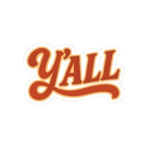 Y'all Sticker