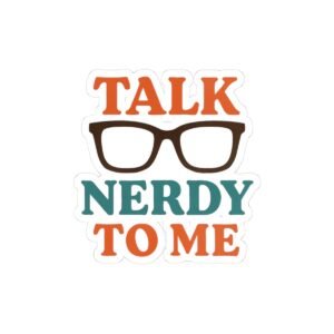 Talk Nerdy to Me