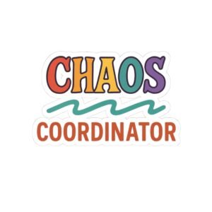 Chaos Coordinator Sticker