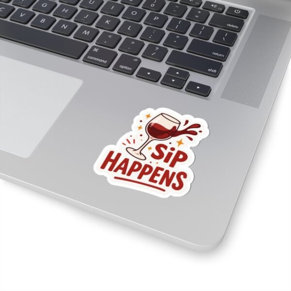 Sip Happens Sticker - Image 2