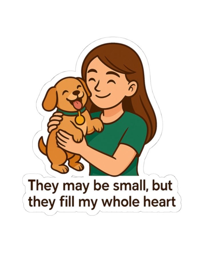 They Fill My Heart – Dog