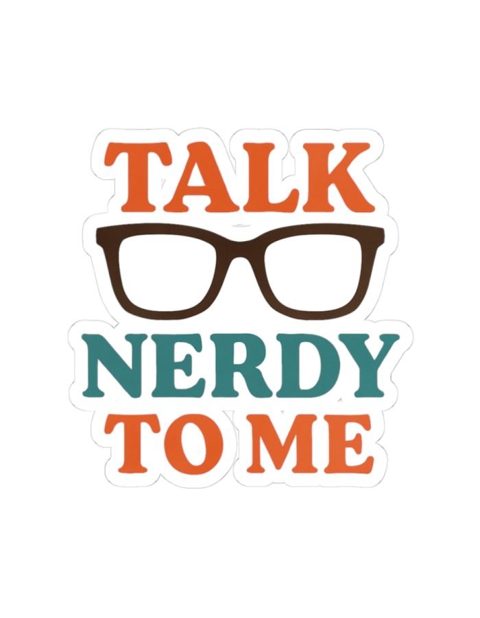 Talk Nerdy to Me